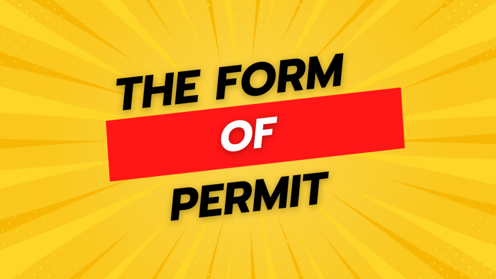 The Form Of The Permit