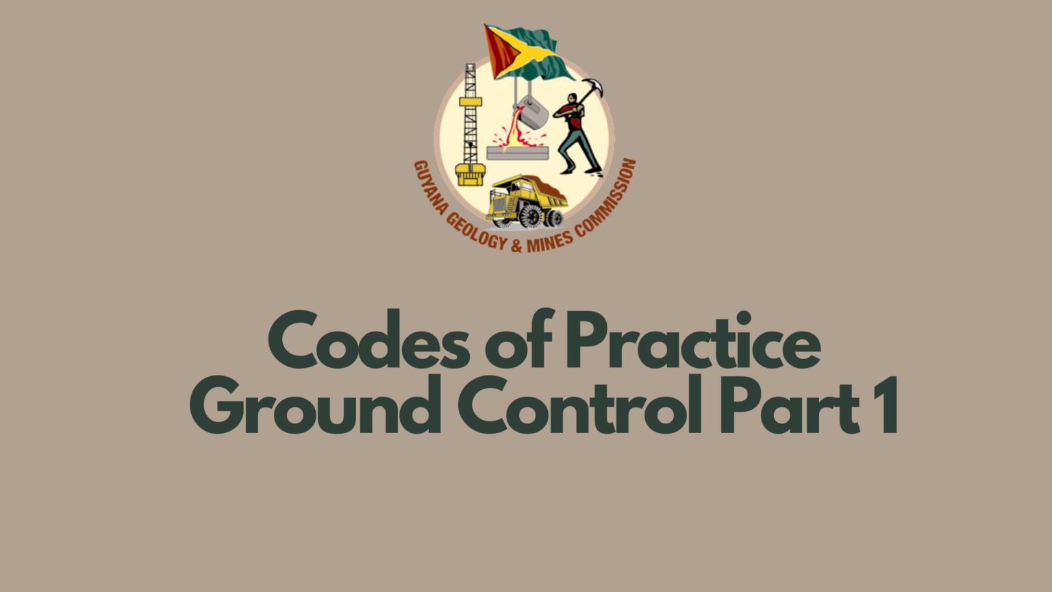 Codes of Practice Ground Control Part 1 – GGMC